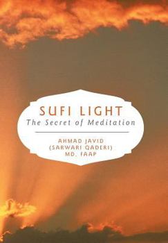 Hardcover Sufi Light: The Secret of Meditation Book