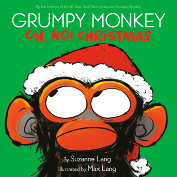 Hardcover Grumpy Monkey Oh, No! Christmas Book