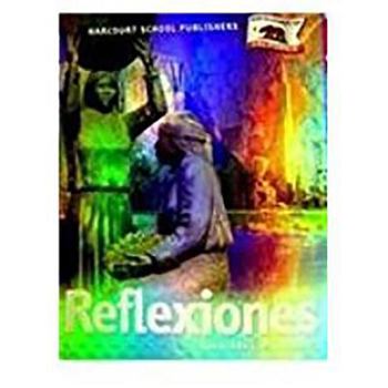 Hardcover Harcourt School Publishers Reflexiones: Student Edition Grade 3 Rflx 2007 [Spanish] Book