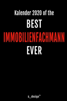 Kalender 2020 für Immobilienfachmänner / Immobilienfachmann / Immobilienfachfrau: Wochenplaner / Tagebuch / Journal für das ganze Jahr: Platz für ... Erinnerungen und Sprüche (German Edition)