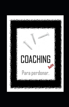 Paperback AutoCOACHING para PERDONAR [Spanish] Book