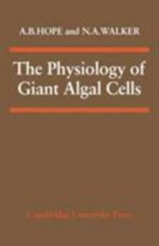 Hardcover The Physiology of Giant Algal Cells Book