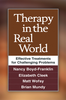 Hardcover Therapy in the Real World: Effective Treatments for Challenging Problems Book