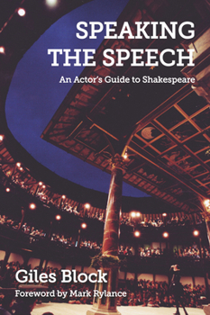 Paperback Speaking the Speech: An Actor's Guide to Shakespeare Book