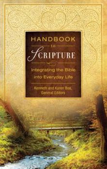 Paperback Handbook to Scripture: Integrating the Bible into Everyday Life Book