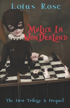 Paperback Malice in Wonderland: The First Trilogy & Prequel Book