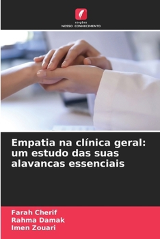 Paperback Empatia na clínica geral: um estudo das suas alavancas essenciais [Portuguese] Book