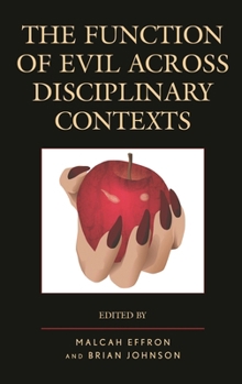 Hardcover The Function of Evil Across Disciplinary Contexts Book