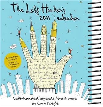 Left-Hander?s left-handed legends, lore and more: 2011 Engagement Calendar
