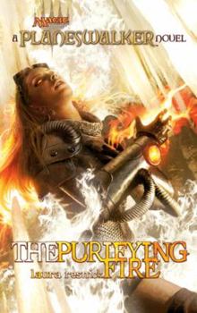 The Purifying Fire - Book #2 of the Magic: The Gathering