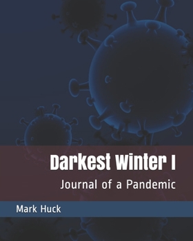 Paperback Darkest Winter: Journal of a Pandemic (full color) Book