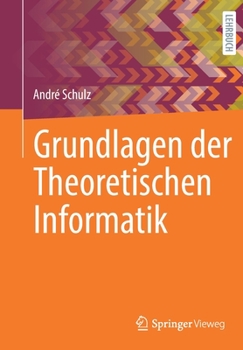 Paperback Grundlagen Der Theoretischen Informatik [German] Book