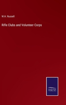 Hardcover Rifle Clubs and Volunteer Corps Book