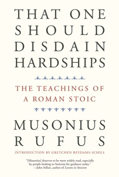 Paperback That One Should Disdain Hardships: The Teachings of a Roman Stoic Book