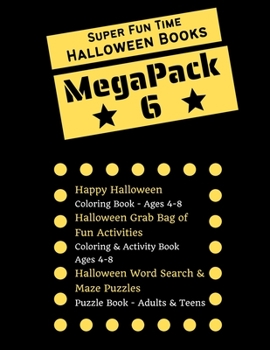 Paperback Super Fun Time MEGAPACK 6 - Halloween Coloring Books: 3 Halloween Coloring Books in 1 for the Price of 2 - For Kids & Adults - Packed with 200 Pages o Book