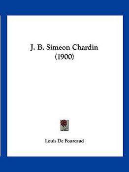 Paperback J. B. Simeon Chardin (1900) [French] Book