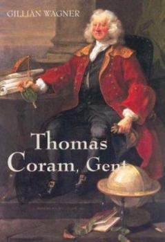 Hardcover Thomas Coram, Gent.: 1668-1751 Book