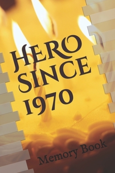 Paperback Hero Since 1970 Birthday Gift Memory Book: Lined Notebook / Journal Gift / birthday memory book