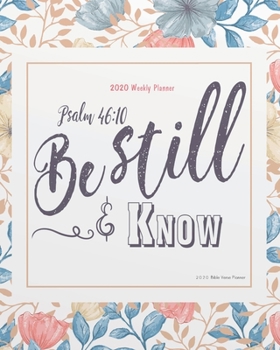 2020 Bible Verse Planner: Floral Cover Bible Quotes  (2020 Daily Weekly Monthly Planner, Organizer, Agenda and Calendar)  8" x 10" (Bible Verses Floral 2020 Weekly Planner/2020 Planner Series)