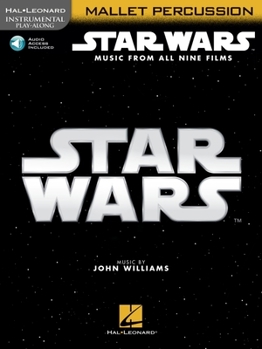 Misc. Star Wars - Instrumental Play-Along for Mallet Percussion: Music from All Nine Films Book