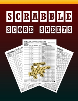 Scrabble Score Sheets: Scrabble Score Record , Scrabble Score Keeper Notebook, Scrabble Score Pad for 2 players