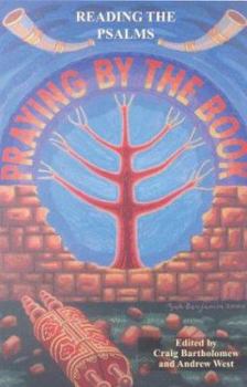 Paperback Praying by the Book: Reading the Psalms Book