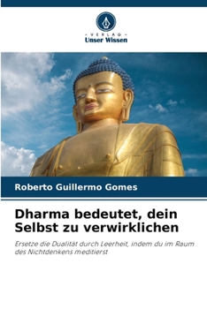 Paperback Dharma bedeutet, dein Selbst zu verwirklichen [German] Book