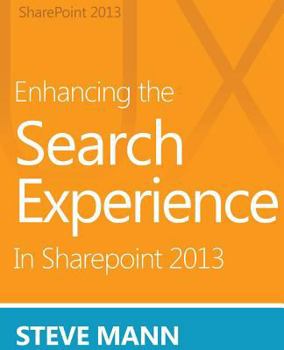 Paperback Enhancing the Search Experience in SharePoint 2013 Book