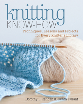 Paperback Knitting Know-How: Techniques, Lessons and Projects for Every Knitter's Library Book