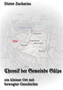 Paperback Chronik der Gemeinde Gülpe: Ein kleiner Ort mit bewegter Geschichte [German] Book