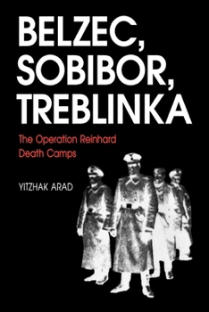 Paperback Belzec, Sobibor, Treblinka: The Operation Reinhard Death Camps Book