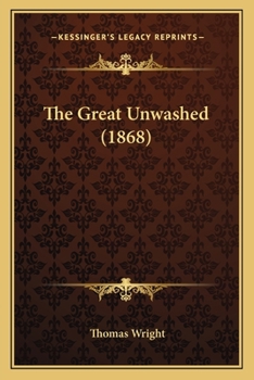 Paperback The Great Unwashed (1868) Book