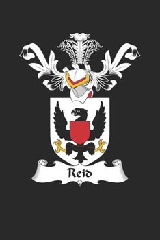 Reid: Reid Coat of Arms and Family Crest Notebook Journal (6 x 9 - 100 pages)