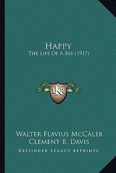 Happy; the life of a bee,