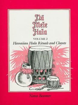 Paperback Na Mele Hula, Volume 2: Hawaiian Hula Rituals and Chants [With Cassette] Book