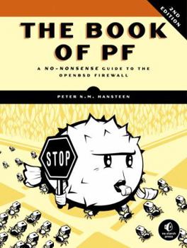 Paperback The Book of PF: A No-nonsense Guide to the Openbsd Firewall Book
