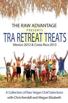 Paperback TRA Retreat Treats: Transitional Raw Gourmet Recipes Book