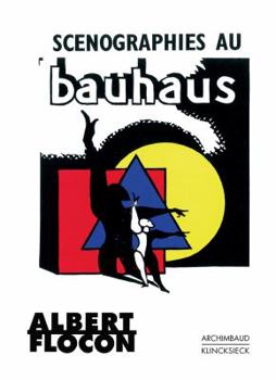 Paperback Scenographies Au Bauhaus: Dessau 1927-1930 [French] Book