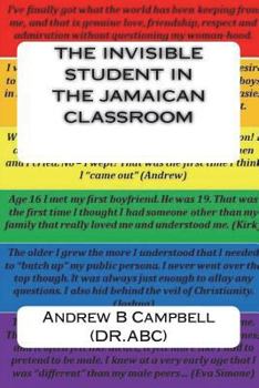 Paperback The Invisible Student in the Jamaican Classroom Book