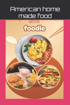American home made food