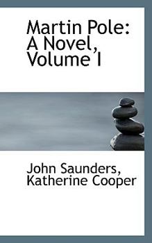 Paperback Martin Pole: A Novel, Volume I Book