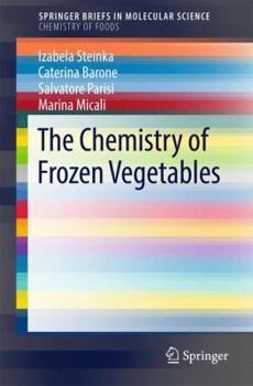 Paperback The Chemistry of Frozen Vegetables Book