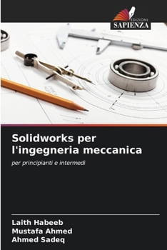 Paperback Solidworks per l'ingegneria meccanica (Italian Edition) [Italian] Book