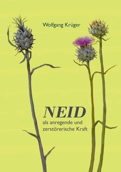 Paperback Neid als anregende und zerstörerische Kraft [German] Book