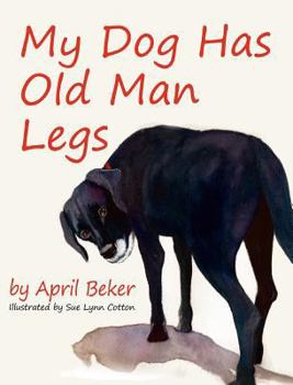 Hardcover My Dog has Old Man Legs Book