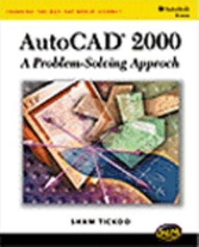 AutoCAD 2000: A Problem Solving Approach