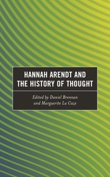 Hardcover Hannah Arendt and the History of Thought Book