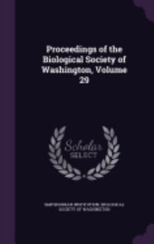 Proceedings of the Biological Society of Washington, Volume 29