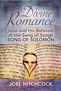 Paperback Divine Romance: God and His Beloved in the Song of Songs Book
