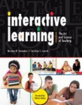 Paperback Interactive Learning: The Art and Science of Teaching Book